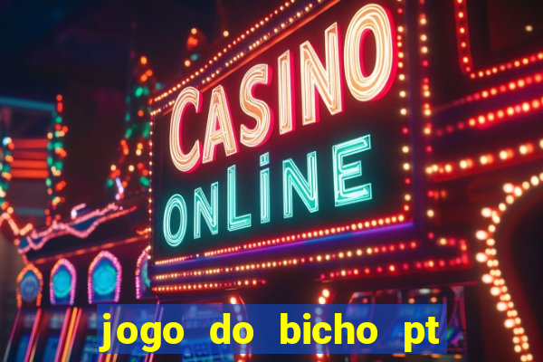 jogo do bicho pt sp 13h